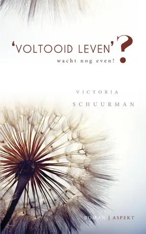 'Voltooid leven'? Aanbieding