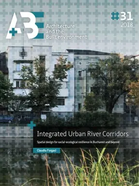 A+BE Architecture and the Built Environment 31 - Integrated Urban River Corridors Voordeelprijs
