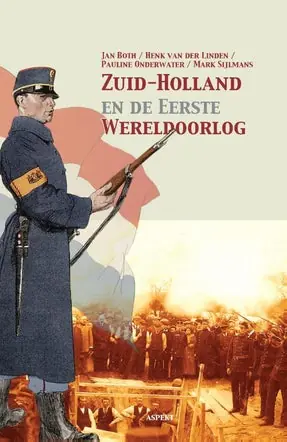 Zuid-Holland en de eerste Wereldoorlog Speciale Aanbieding