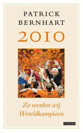 2010 Zo werden wij wereldkampioen Must-Have