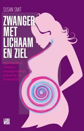 Zwanger met lichaam en ziel Gratis Verzending
