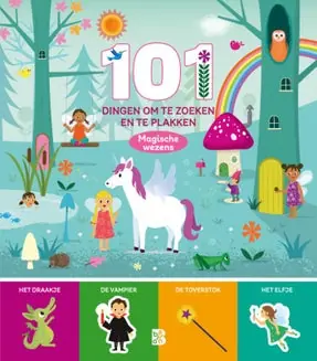 101 dingen om ... 1 - 101 dingen om te zoeken en te plakken: magische wezens Op = Op