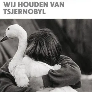 Wij houden van Tsjernobyl (e-book) Bestseller