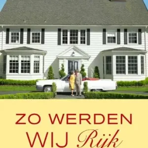 Zo werden wij rijk (e-book) Actieprijs