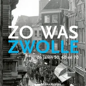 Zo was Zwolle Direct Beschikbaar