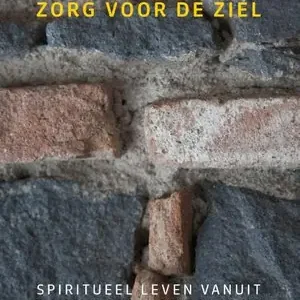 Zorg voor de ziel Koop Vandaag