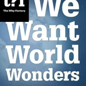 We want world wonders (e-book) Betrouwbaar