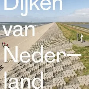 Alleen Vandaag Dijken van Nederland (e-book)