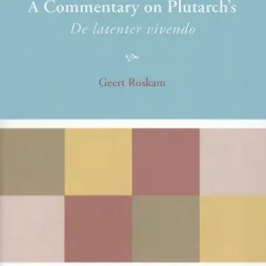 A Commentary on Plutarch's De latenter vivendo (e-book) Flitsaanbieding