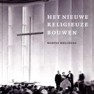 Aanbieding Moderne kerkbouw in Nederland (1900-1970)
