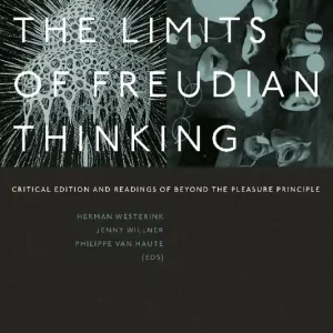 Towards the Limits of Freudian Thinking Must-Have