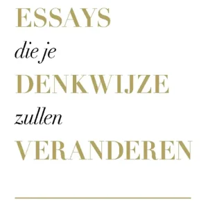 101 essays die je denkwijze zullen veranderen Bestel Nu