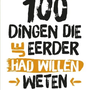 100 dingen die je eerder had willen weten Fabrieksprijs