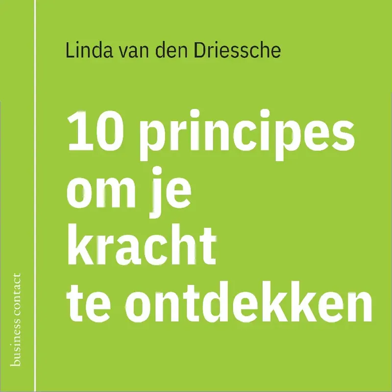 10 principes om je kracht te ontdekken[ e-boek] Laatste Kans