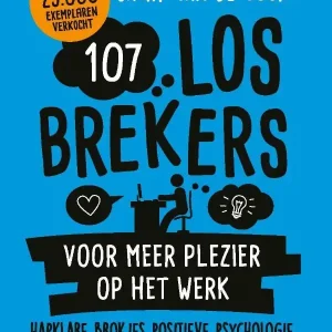 107 losbrekers voor meer plezier op het werk Laatste Kans