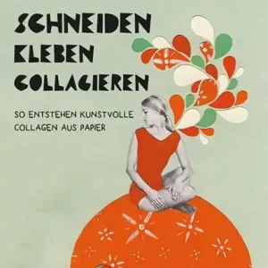 schneiden, kleben, collagieren Beste Prijs