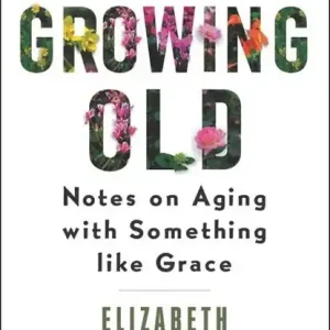 Flitsaanbieding Growing Old