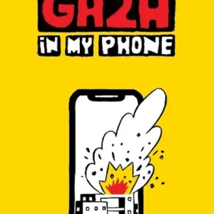 Nu Kopen Kerbaj, M: Gaza in My Phone