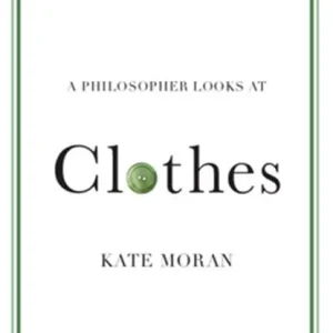 A Philosopher Looks at Clothes Premium