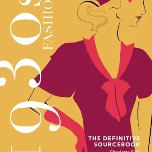 1930s Fashion: The Definitive Sourcebook Finale Uitverkoop