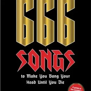 Superprijs 666 Songs to Make You Bang Your Head Until You Die