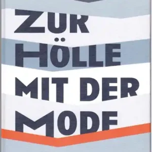 Zur Hölle mit der Mode Dagaanbieding