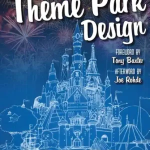 Weekendaanbieding Theme Park Design & the Art of Themed Entertainment