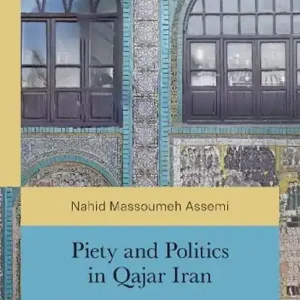 Aanbieding Piety and Politics in Qajar Iran