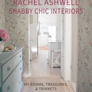 Rachel Ashwell Shabby Chic Interiors Exclusieve Aanbieding