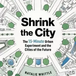 Whittle, N: Shrink the City Actieprijs