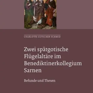 Zwei spätgotische Fluügelaltäre im Benediktiner-Kollegium Sarnen Veilige Betaling