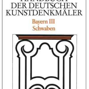 Dehio - Handbuch Der Deutschen Kunstdenkmaler / Bayern Bd. 3 Korting