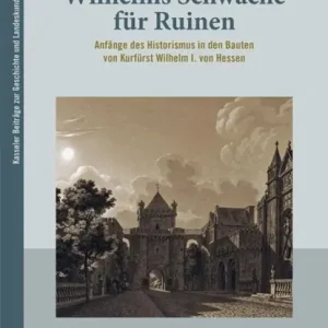 Wilhelms Schwäche für Ruinen Koopje