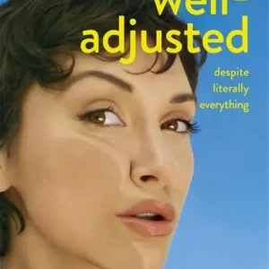 Semi-Well-Adjusted Despite Literally Everything Premium