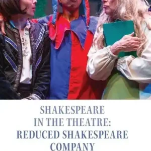 Bestseller Shakespeare in the Theatre: Reduced Shakespeare Company