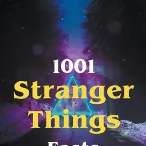 Alleen Vandaag 1001 Stranger Things Facts