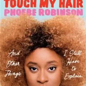 You Can't Touch My Hair Gratis Verzending