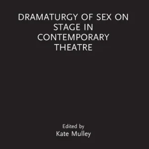 Actieprijs Dramaturgy of Sex on Stage in Contemporary Theatre