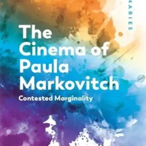 Alleen Vandaag The Cinema of Paula Markovitch
