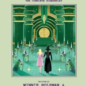 Wicked: The Complete Screenplay Tijdelijk Beschikbaar