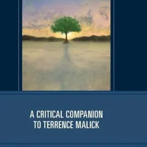 A Critical Companion to Terrence Malick Koop Online