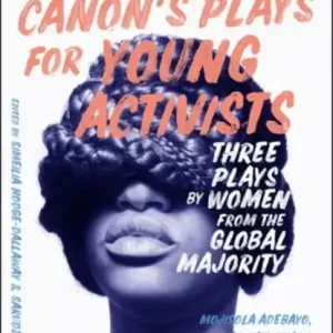 Beyond The Canon’s Plays for Young Activists Goedkoop