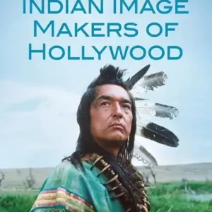 American Indian Image Makers of Hollywood Flitsaanbieding