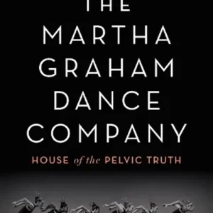 Betaalbaar The Martha Graham Dance Company