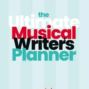 Bestel Nu The Ultimate Musical Writer's Planner