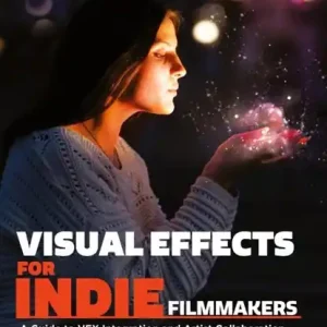 Visual Effects for Indie Filmmakers Alleen Vandaag