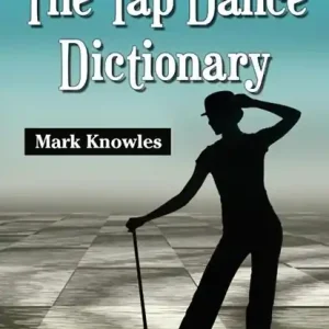 Weekendaanbieding The Tap Dance Dictionary
