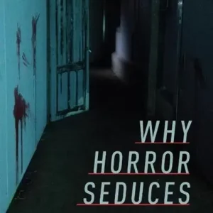 Bestseller Why Horror Seduces