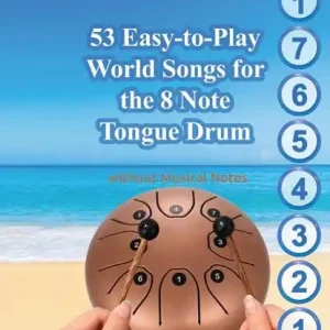 Bestseller 53 Easy-to-Play World Songs for the 8 Note Tongue Drum