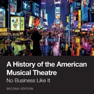 A History of the American Musical Theatre Gereduceerde Prijs